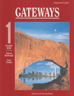 Integrated English: Gateways 1: 1 Student Book (Integrated English) 0194346064 Book Cover