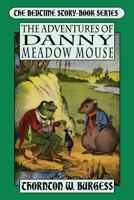 The Adventures of Danny Meadow Mouse 0486275655 Book Cover