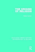 The Origins of Religion 1138194751 Book Cover