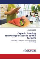 Organic Farming Technology Practiced by the Farmers 6202068647 Book Cover