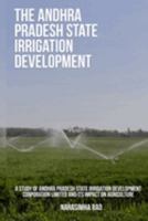 A Study of Andhra Pradesh State Irrigation Development Corporation Limited and its Impact on Agriculture 1805454129 Book Cover