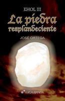 La piedra resplandeciente 1484035410 Book Cover