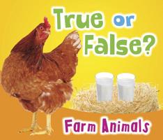 True or False? Farm Animals 1410950670 Book Cover