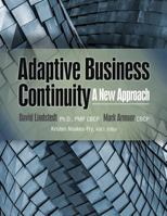 Adaptive Business Continuity: A New Approach 1944480498 Book Cover