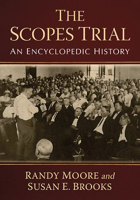 The Scopes Trial: An Encyclopedic History 1476685444 Book Cover