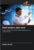 Dall'ombra alla luce (Italian Edition) 6209736270 Book Cover