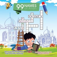 99 Names of Allah: Memorize the 99 Names of Allah and their meanings 1543769535 Book Cover