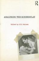 Analysing the Screenplay 0415556341 Book Cover