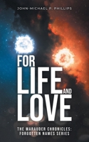 For Life and Love: The Marauder Chronicles: Forgotten Names Series B0DRRMT47G Book Cover
