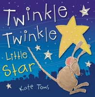 Twinkle, Twinkle, Little Star 1846104858 Book Cover