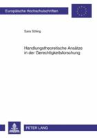 Handlungstheoretische Ansaetze in Der Gerechtigkeitsforschung 3631597983 Book Cover