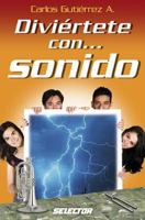 Diviertete Con Sonido 9708030759 Book Cover