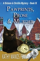 Pawprints, Prose & Murder: A Cozy English Animal Mystery (A Dickens & Christie Mystery) B0C9S148PS Book Cover