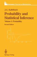Probability and Statistical Inference: Volume 1: Probability (Springer Texts in Statistics) 0387961445 Book Cover