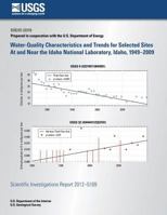 Water-Quality Characteristics and Trends for Selected Sites At and Near the Idaho National Laboratory, Idaho, 1949?2009 1500492167 Book Cover