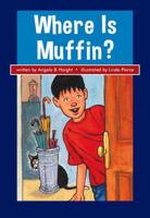 Where Is Muffin? 1578743974 Book Cover
