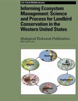 Informing Ecosystem Management: Science and Process for Landbird Conservation in the Western United States 1484953266 Book Cover