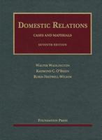 Domestic Relations: Cases and Materials 1634608852 Book Cover