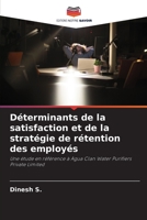 Déterminants de la satisfaction et de la stratégie de rétention des employés: Une étude en référence à Agua Clan Water Purifiers Private Limited 6204098241 Book Cover