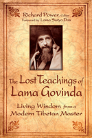 The Lost Teachings of Lama Govinda: Living Wisdom from a Modern Tibetan Master 0835608549 Book Cover