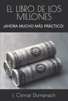 El Libro de Los Millones: �Ahora Mucho M�s Pr�ctico! B09H1SY42K Book Cover