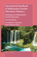 International Handbook of Mathematics Teacher Education: Volume 3: Participants in Mathematics Teacher Education (Second Edition) 9004419225 Book Cover