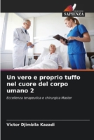 Un vero e proprio tuffo nel cuore del corpo umano 2 (Italian Edition) 6208603129 Book Cover