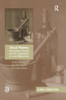 Glocal Pharma: International Brands and the Imagination of Local Masculinity 036759658X Book Cover