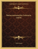 Batracomiomachia Letteraria 1169627684 Book Cover