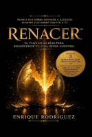Renacer: El viaje de 60 días para reconstruir tu vida desde adentro (Spanish Edition) B0HCM5ZWGS Book Cover