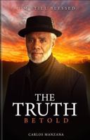 The Truth Be Told: I’m Still Blessed B0HFY7KD73 Book Cover