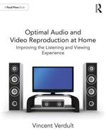 Optimal Audio and Video Reproduction at Home: Improving the Listening and Viewing Experience 113833538X Book Cover