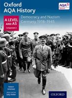 Oxford AQA History for A Level: Democracy and Nazism: Germany 1918-1945 0198354576 Book Cover