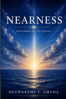 Nearness: An Intimate Walk with God B0GZPV7BQW Book Cover