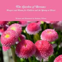 "The Garden of Dreams: Prayers and Poems for Children and the Young at Heart" 1329089405 Book Cover