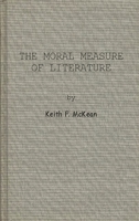 The Moral Measure of Literature. 1258180030 Book Cover