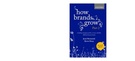 How Brands Grow 2 Revised Edition: Including Emerging Markets, Services, Durables, B2B and Luxury Brands 0190330023 Book Cover