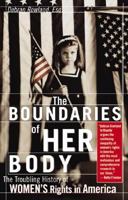 The Boundaries of Her Body: A Shocking History of Women's Rights in America