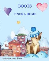 Boots Finds A Home 0368942066 Book Cover