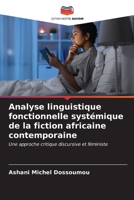 Analyse linguistique fonctionnelle systémique de la fiction africaine contemporaine 6206853020 Book Cover