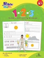 Bible Math: 1-2-3 Numbers and Counting Workbook 0989462714 Book Cover