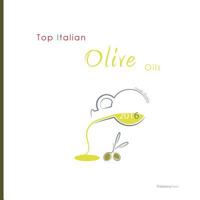 Top Italian Olive Oils 1908310200 Book Cover
