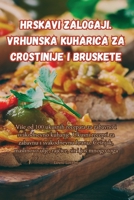 Hrskavi zalogaji. Vrhunska kuharica za crostinije i bruskete 1835515002 Book Cover