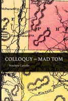 Colloquy on Mad Tom (VIA Folios) 1599542293 Book Cover