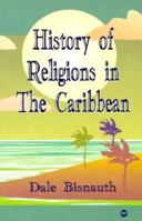 A history of religions in the Caribbean 9768202157 Book Cover