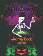 Halloween Activity Book for Kids: A Halloween Activity Books for Kids, Boys, Girls Ages 4-8 with horror Characters Coloring Pages, Word Search, Dot to ... Books for Preschoolers, Baby Halloween Books. B08KK1G3MR Book Cover