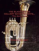 The Black Grimes Colliery Band Presents... - The Screenplay 1530512514 Book Cover