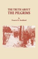 The Truth About the Pilgrims 1013677943 Book Cover