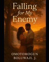 FALLING FOR MY ENEMY: Small Town Romance B0H87V659D Book Cover