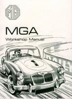 MG MGA 1600 1600 Mk2 Workshop Manual (Official Workshop Manuals) 1869826302 Book Cover